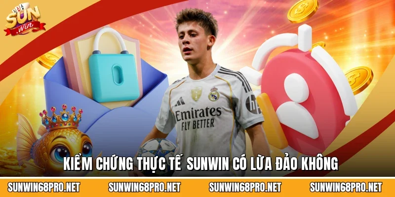 Sunwin Có Lừa Đảo Không - Góc Nhìn Đa Chiều Từ Người Chơi 8 Sunwin Kiểm chứng thực tế Sunwin có lừa đảo